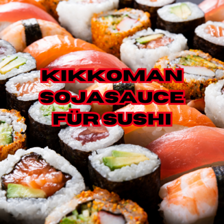 Kikkoman Sojasauce für Sushi